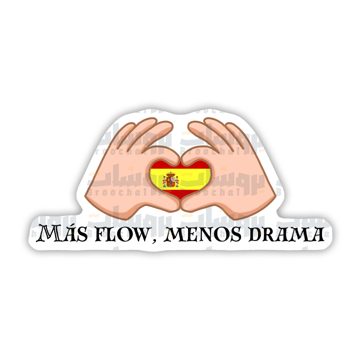 MÁS FLOW, MENOS DRAMA Sticker