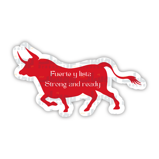 Fuerte y lista Strong and ready Sticker