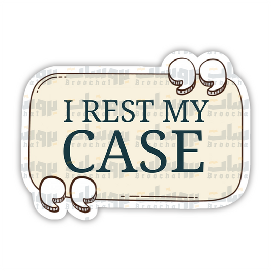 I rest my case Sticker
