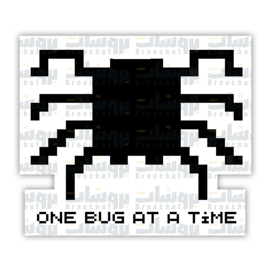 One bug at a time Sticker