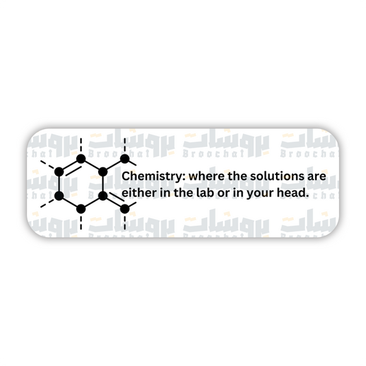 Chemistry: where the solutions are either in the lab or in your head Sticker
