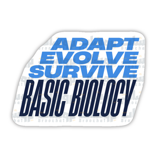ADAPT EVOLVE SURVIVE BASIC BIOLOGY Sticker